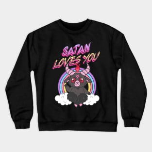 Satan Loves You Crewneck Sweatshirt